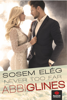 Never too far - Sosem elég