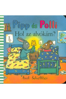 Pipp és Polli - Hol az alvókám?