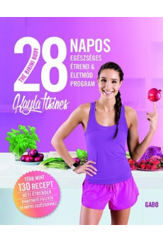 The Bikini Body - 28 napos egészséges étrend & életmód program