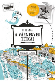 A Várnegyed titkai