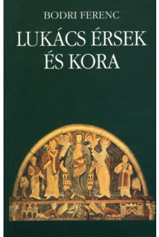 Lukács érsek és kora (e-könyv)