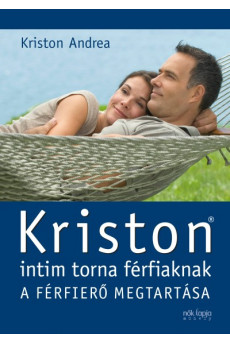 Kriston intim torna férfiaknak - A férfierő megtartása