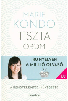 Tiszta öröm - A rendteremtés művészete