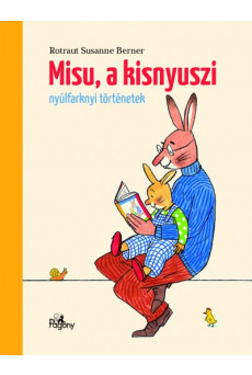 Misu, a kisnyuszi - Nyúlfarknyi történetek