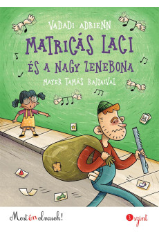 Matricás Laci és a nagy zenebona