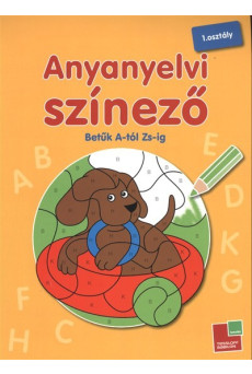 Anyanyelvi színező 1. osztály /Betűk a-tól zs-ig