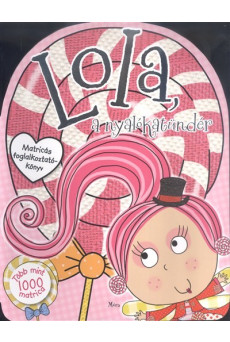Lola, a nyalókatündér - Több mint 1000 matrica