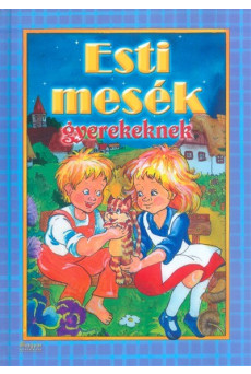 Esti mesék gyerekeknek