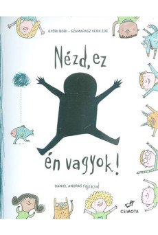 Nézd, ez én vagyok!
