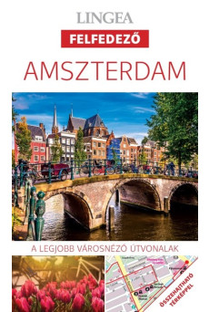 Amszterdam - Lingea felfedező /A legjobb városnéző útvonalak összehajtható térképpel