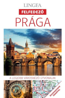 Prága - Lingea felfedező /A legjobb városnéző útvonalak összehajtható térképpel