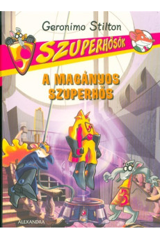 A magányos szuperhős /Szuperhősök