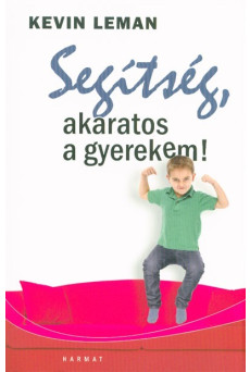 Segítség, akaratos a gyerekem!
