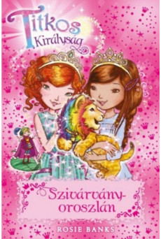 Szivárványoroszlán /Titkos királyság 22.