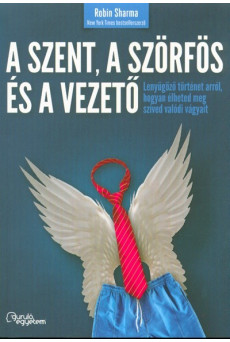 A szent, a szörfös és a vezető