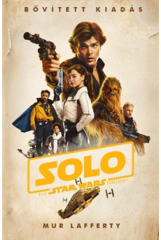 Star Wars: Solo - Egy Star Wars történet (puha)