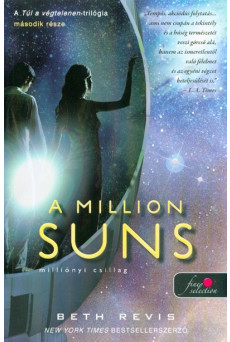 A Million Suns – Milliónyi Csillag /Túl a végtelenen 2.