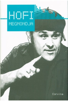 Hofi megmondja