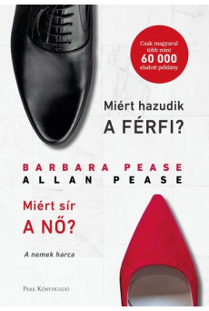 Miért hazudik a férfi? Miért sír a nő? - A nemek harca