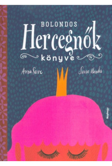 Bolondos hercegnők könyve