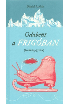 Odabent a frigóban