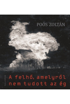 A felhő, amelyről nem tudott az ég