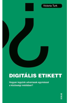 Digitális etikett - Hogyan legyünk udvariasak egymással a közösségi médiában?