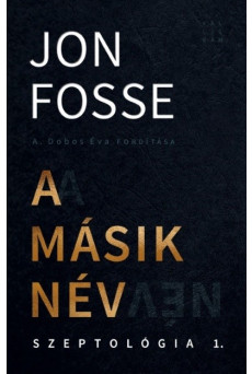 A másik név - Szeptológia I.