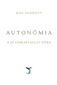 Autonőmia - A jó párkapcsolat titka