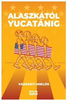 Alaszkától Yucatánig