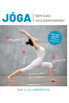 Jóga nem csak hajlékonyaknak!