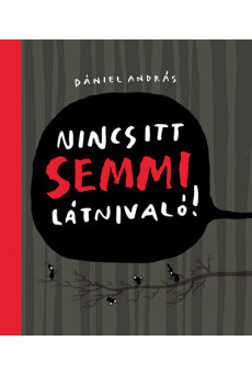 Nincs itt semmi látnivaló