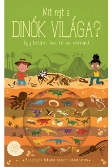 Mit rejt a dinók világa? - Egy letűnt kor titkai várnak!