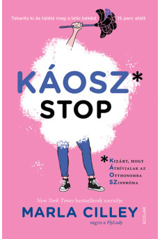 Káoszstop - Takaríts ki és találd meg lelki békédet 15 perc alatt