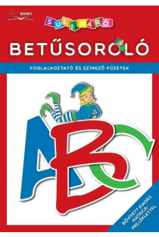 Betűsoroló - Foglalkoztató és színező füzetek - Suliváró (bővített kiadás)
