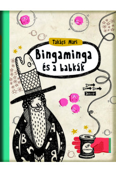 Bigaminga és a babkák