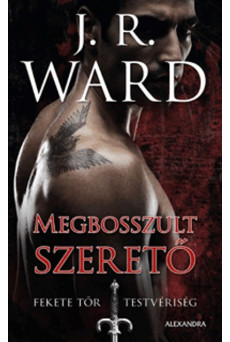 Megbosszult szerető - Fekete Tőr Testvériség 7.