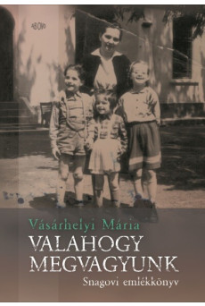Valahogy megvagyunk - Snagovi emlékkönyv