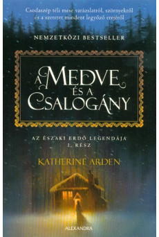 A medve és a csalogány - Az Északi Erdő legendája 1.