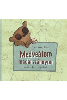 Medveálom madárszárnyon