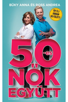 50-es nők együtt /Így élj jobban 50 fölött!