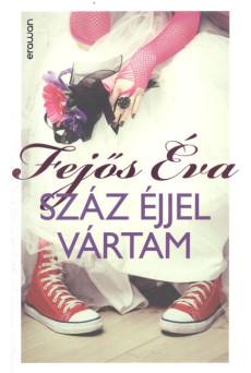 Száz éjjel vártam