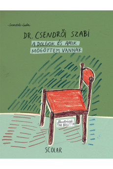 A dolgok és amik mögöttem vannak