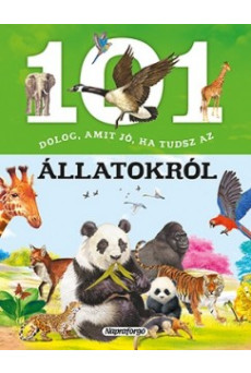 101 dolog, amit jó, ha tudsz az állatokról