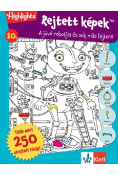 Rejtett képek 10. - A jövő robotjai és sok más fejtörő