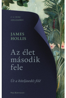Az élet második fele - Út a kiteljesedés felé (új kiadás)