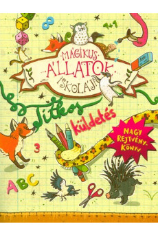 Mágikus Állatok Iskolája - Nagy rejtvénykönyv