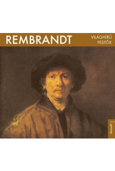 Rembrandt - Világhírű festők