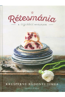 RÉTESMÁNIA /A LEGJOBBAT NYÚJTJUK