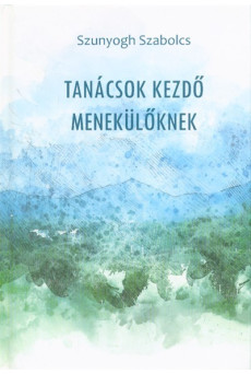 Tanácsok kezdő menekülőknek
